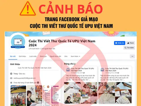 Xuất hiện fanpage mạo danh cuộc thi viết thư UPU để lừa phụ huynh, học sinh